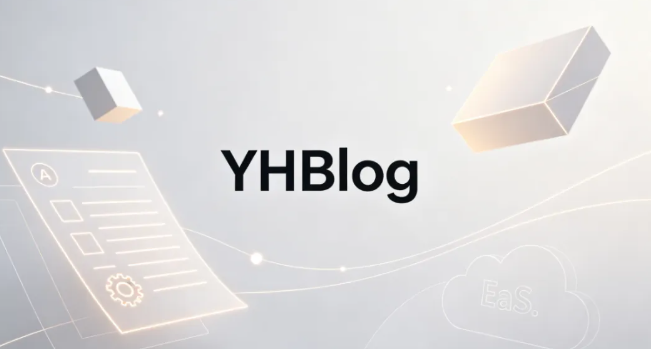 YHBlog：AI驱动的GEO友好型CMS系统上线